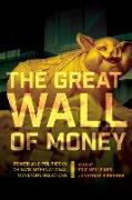 The Great Wall of Money