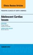 Adolescent Cardiac Issues, an Issue of Pediatric Clinics: Volume 61-1