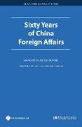 Sixty Years of China Foreign Affairs