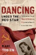 Dancing Under the Red Star