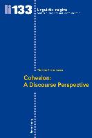 Cohesion: A Discourse Perspective