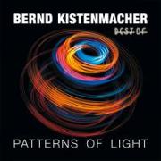 Patterns Of Light-Best Of Bernd Kistenmacher