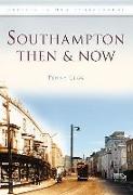 Southampton Then & Now