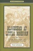 Bloodshed at Little Bighorn