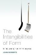 The Intangibilities of Form