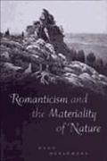 Romanticism and the Materiality of Nature