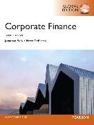 Corporate Finance, Global Edition / Financial Theory and Corporate Policy: Pearson New International Edition