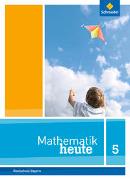 Mathematik heute 5. Schülerband. Bayern