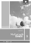 Mathematik heute - Ausgabe 2017 für Bayern