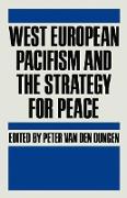 West European Pacifism and the Strategy for Peace