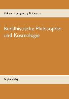 Buddhistische Philosophie und Kosmologie