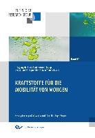 Kraftstoffe für die Mobilität von morgen. 1. Tagung der Fuels Joint Research Group am 24. und 25. September 2014 in Braunschweig