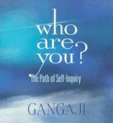 Who Are You?: The Path of Self-Inquiry