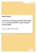 Lobbyismus: Partizipation der Wirtschaft an der politischen Meinungsbildung in Deutschland