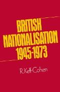 British Nationalisation 1945¿1973