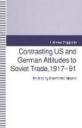Contrasting Us and German Attitudes to Soviet Trade, 1917-91