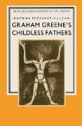Graham Greene¿s Childless Fathers