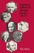 Progressives and Radicals in English Education 1750¿1970