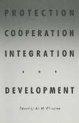 Protection, Cooperation, Integration and Development