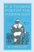 R. S. Thomas: Poet of the Hidden God