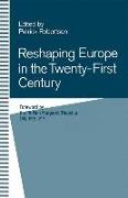 Reshaping Europe in the Twenty-First Century