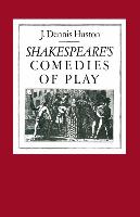 Shakespeare's Comedies of Play
