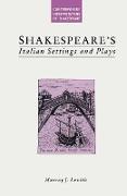 Shakespeare¿s Italian Settings and Plays
