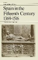 Spain in the Fifteenth Century 1369-1516