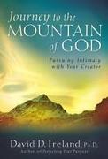 Journey to the Mountain of God: A 40-Day Approach to Pursuing Intimacy with Your Creator