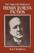 The Insecure World of Henry James's Fiction