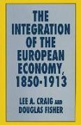 The Integration of the European Economy, 1850-1913