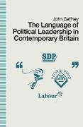 The Language of Political Leadership in Contemporary Britain