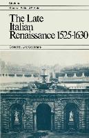 The Late Italian Renaissance, 1525-1630