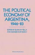 The Political Economy of Argentina, 1946¿83