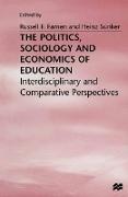 The Politics, Sociology and Economics of Education