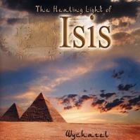The Healing Light of Isis