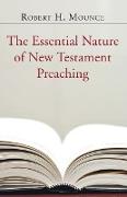 The Essential Nature of New Testament Preaching