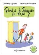 Piccola storia di una famiglia: qual è il segreto di papà?