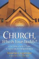 Church, Who Is Your Daddy?