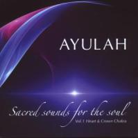 Sacred Sounds for the Soul Vol.1