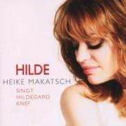 Hilde (Heike Makatsch Singt Hildegard Knef)