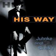 His Way-Juhnke Singt Sinatra