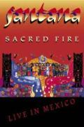 Sacred Fire-Live In Mexico