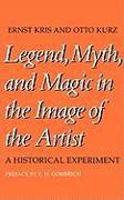 Legend, Myth, and Magic in the Image of the Artist