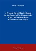 A Proposal for an Effective Design for the Domestic Fiscal Frameworks of the EMU Member States Under the Fiscal Compact