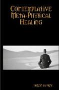 Contemplative Meta-Physical Healing
