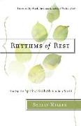 Rhythms of Rest - Finding the Spirit of Sabbath in a Busy World