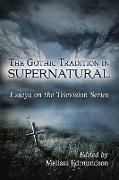 The Gothic Tradition in Supernatural