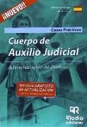 Cuerpo de Auxilio Judicial, Administración de Justicia. Supuestos prácticos
