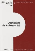 Understanding the Attributes of God